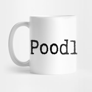 Poodle Mom - Dog Quotes Mug